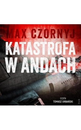 Katastrofa w Andach - Max Czornyj - Audiobook - 978-83-8402-564-2