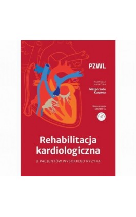 Rehabilitacja kardiologiczna u pacjentów wysokiego ryzyka - Ebook - 978-83-01-24860-4