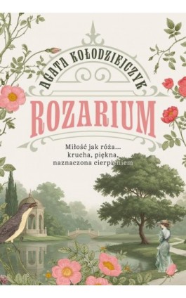 Rozarium - Agata Kołodziejczyk - Ebook - 978-83-8412-502-1
