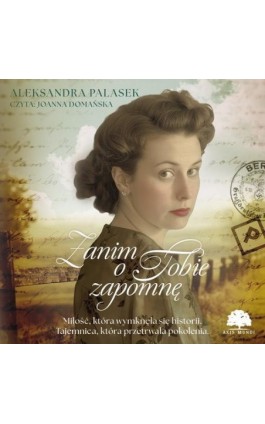 Zanim o Tobie zapomnę - Aleksandra Palasek - Audiobook - 978-83-8412-715-5