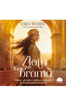 Złota brama - Sara Weber - Audiobook - 978-83-8412-717-9