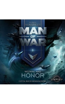 Man of War. Tom 1. Wezwał nas honor - H. Paul Honsinger - Audiobook - 978-83-8412-570-0