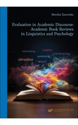 Evaluation in Academic Discourse: Academic Book Reviews in Linguistics and Psychology - Monika Zasowska - Ebook - 978-83-226-4548-2