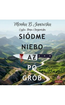 Siódme niebo aż po grób - Monika B. Janowska - Audiobook - 978-83-8412-719-3