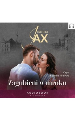 Zagubieni w mroku - Joanna Jax - Audiobook - 978-83-8293-363-5