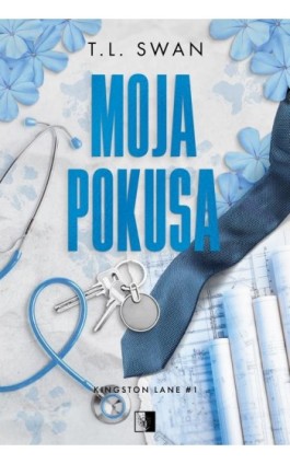Moja pokusa - T. L. Swan - Ebook - 978-83-8418-750-0