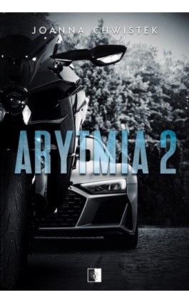 Arytmia 2 - Joanna Chwistek - Ebook - 978-83-8418-746-3