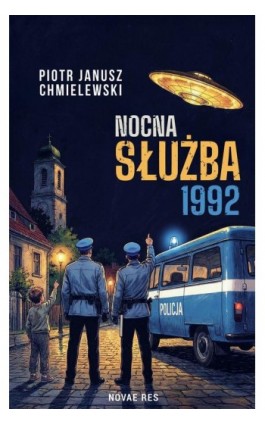 Nocna Służba 1992 - Piotr Janusz Chmielewski - Ebook - 978-83-8423-474-7