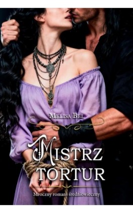 Mistrz Tortur - Melisa Bel - Ebook - 9788397713659