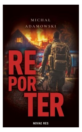 Reporter - Michał Adamowski - Ebook - 978-83-8423-297-2