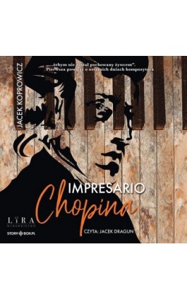 Impresario Chopina - Jacek Koprowicz - Audiobook - 978-83-8412-642-4