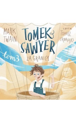Tomek Sawyer za granicą - Mark Twain - Audiobook - 9788368676440