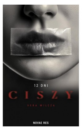 12 dni ciszy - Vera Wilcza - Ebook - 978-83-8423-463-1