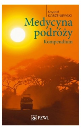 Medycyna podróży. Kompendium - Krzysztof Korzeniewski - Ebook - 978-83-200-5104-9