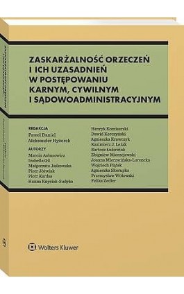Zaskarżalność orzeczeń i ich uzasadnień w postępowaniu karnym, cywilnym i sądowoadministracyjnym - Małgorzata Jaśkowska - Ebook - 978-83-8438-391-9