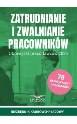 Zatrudnianie i zwalnianie pracowników .Obowiązki pracodawców 2026 - Praca zbiorowa - Ebook - 978-83-8268-904-4