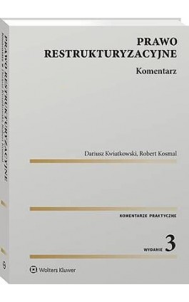 Prawo restrukturyzacyjne. Komentarz - Dariusz Kwiatkowski - Ebook - 978-83-8438-233-2