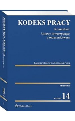 Kodeks pracy. Komentarz - Kazimierz Jaśkowski - Ebook - 978-83-8438-317-9
