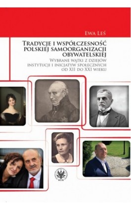 Tradycje i współczesność polskiej samoorganizacji obywatelskiej - Ewa Leś - Ebook - 978-83-235-6993-0