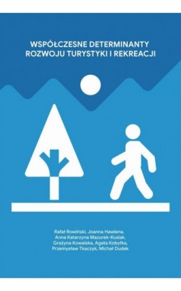 Współczesne determinanty rozwoju turystyki i rekreacji - Rafał Rowiński - Ebook - 978-83-68026-71-9
