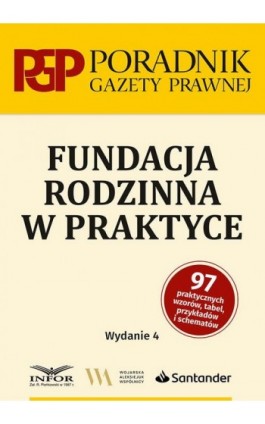 Fundacja rodzinna w praktyce wyd.4 - Praca zbiorowa - Ebook - 978-83-8268-922-8