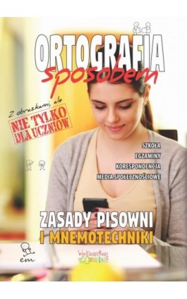 Ortografia sposobem - Justyna Jakubczyk - Ebook - 978-83-63830-72-4