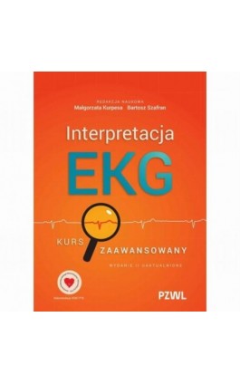 Interpretacja EKG. Kurs zaawansowany - Ebook - 978-83-01-24996-0