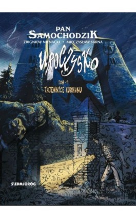 Tajemnice kurhanu. Uroczysko - Mieczysław Sarna - Ebook - 978-83-66339-95-8