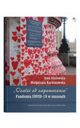 „Ocalić od zapomnienia”. Pandemia COVID-19 w muzeach - Ewa Głażewska - Ebook - 978-83-227-9871-3