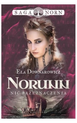 Saga Norn. Tom 3: Norunn,...