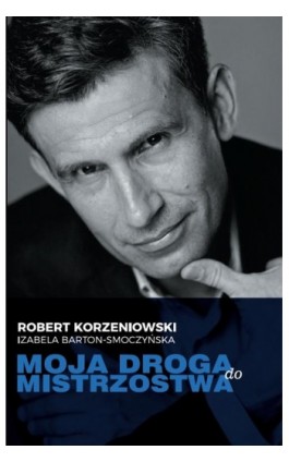 Moja droga do mistrzostwa