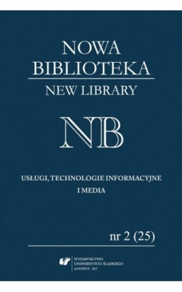 ""Nowa Biblioteka. Usługi, technologie informacyjne i media"" 2017, nr 2 (25): Książka dla młodego odbiorcy: autorzy, ilustrator - Ebook