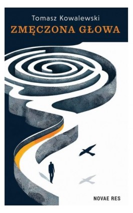 Zmęczona głowa - Tomasz Kowalewski - Ebook - 978-83-8423-587-4