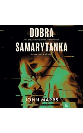 Dobra samarytanka - John Marrs - Audiobook - 9788368800692