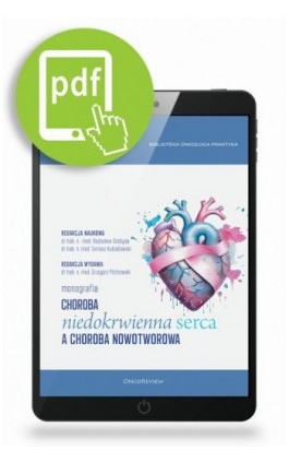 Choroba niedokrwienna serca a choroba nowotworowa - Grzegorz Piotrowski - Ebook - 978-83-68696-13-4