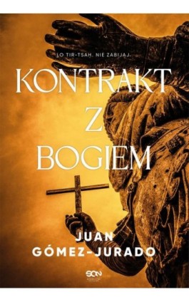Kontrakt z Bogiem - Juan Gomez-Jurado - Ebook - 978-83-8330-622-3