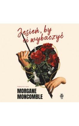Jesień, by Ci wybaczyć - Morgane Moncomble - Audiobook - 9788368800425