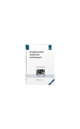 Projektowanie systemów premiowych - Robert Manikowski - Ebook - 978-83-8246-431-3