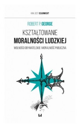 Kształtowanie moralności...