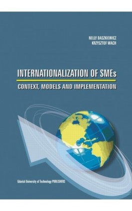 Internationalization of SMEs. Context, models and implementation - Nelly Daszkiewicz - Ebook - 978-83-7348-411-5