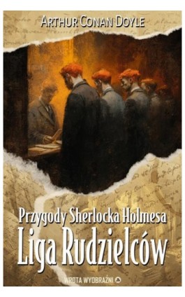Liga Rudzielców - Arthur Conan Doyle - Ebook - 978-83-68914-27-6
