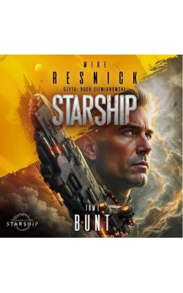 Starship. Tom 1. Bunt - Mike Resnick - Audiobook - 978-83-8412-729-2