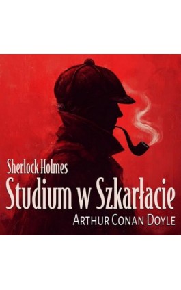 Studium w Szkarłacie - Arthur Conan Doyle - Audiobook - 978-83-68887-78-5