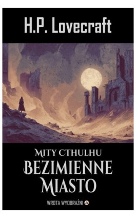 Bezimienne Miasto - H.P. Lovecraft - Ebook - 978-83-68887-95-2