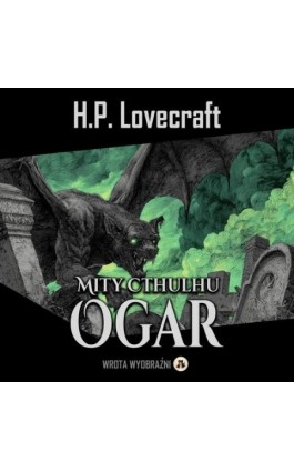 Ogar - H.P. Lovecraft - Audiobook - 978-83-68914-02-3