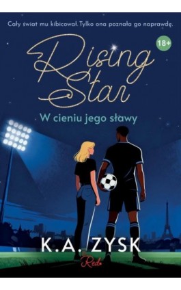 Rising Star. W cieniu jego...