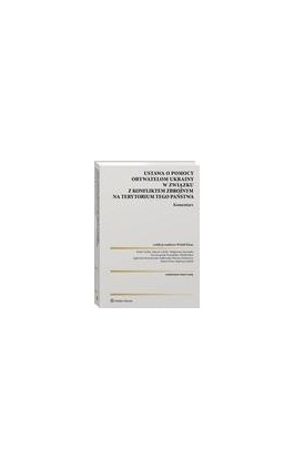 Ustawa o pomocy obywatelom Ukrainy w związku z konfliktem zbrojnym na terytorium tego państwa. Komentarz - Rafał Cieślak - Ebook - 978-83-8286-917-0