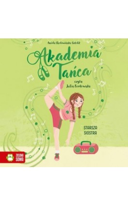 Akademia Tańca. Starsza siostra - Aniela Cholewińska-Szkolik - Audiobook - 978-83-8388-222-2