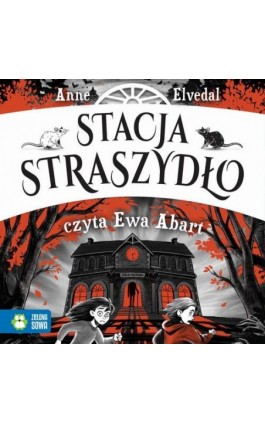 Stacja Straszydło - Anne Elvedal - Audiobook - 978-83-8299-975-4