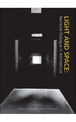 LIGHT AND SPACE: Narrative...